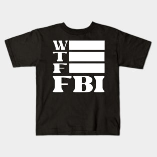 W Redacted T Redacted F Redacted FBI Shirt Kids T-Shirt